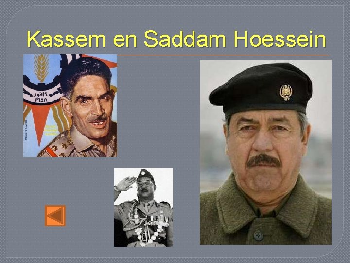 Kassem en Saddam Hoessein 