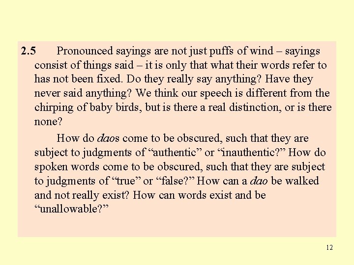 2. 5 Pronounced sayings are not just puffs of wind – sayings consist of