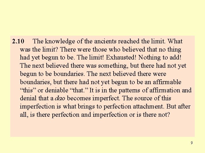 2. 10 The knowledge of the ancients reached the limit. What was the limit?