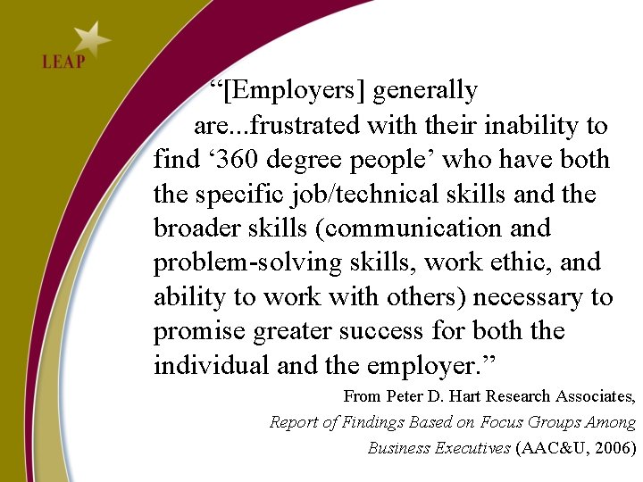  “[Employers] generally are. . . frustrated with their inability to find ‘ 360