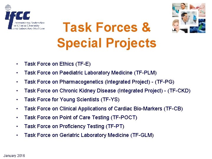 Task Forces & Special Projects • Task Force on Ethics (TF-E) • Task Force Task Forces & Special Projects • Task Force on Ethics (TF-E) • Task Force