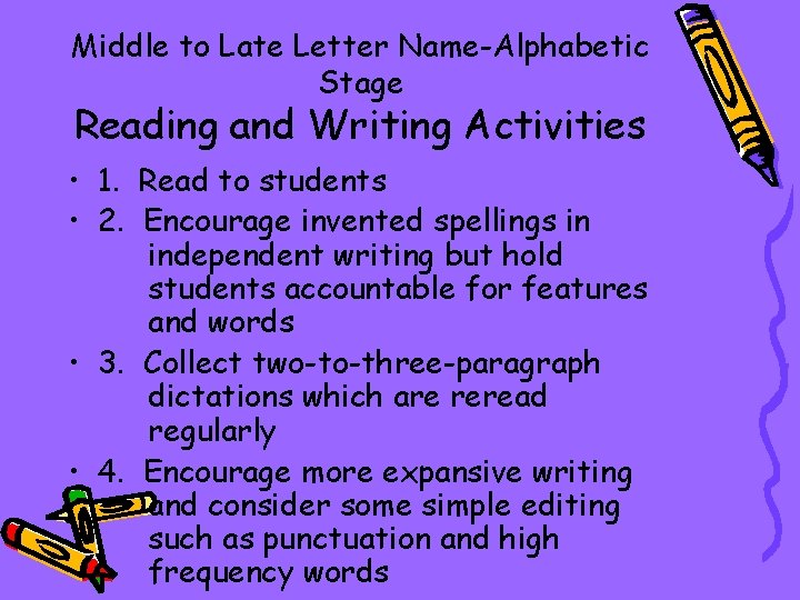 Middle to Late Letter Name-Alphabetic Stage Reading and Writing Activities • 1. Read to