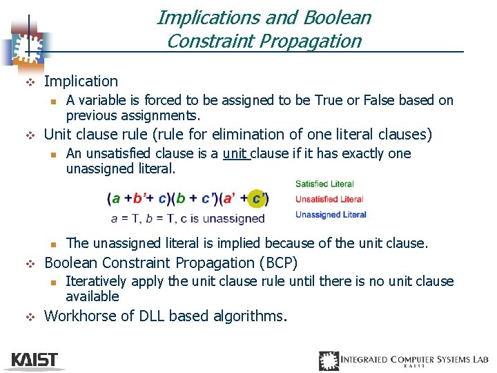 Implications and Boolean Constraint Propagation v Implication n v Unit clause rule (rule for
