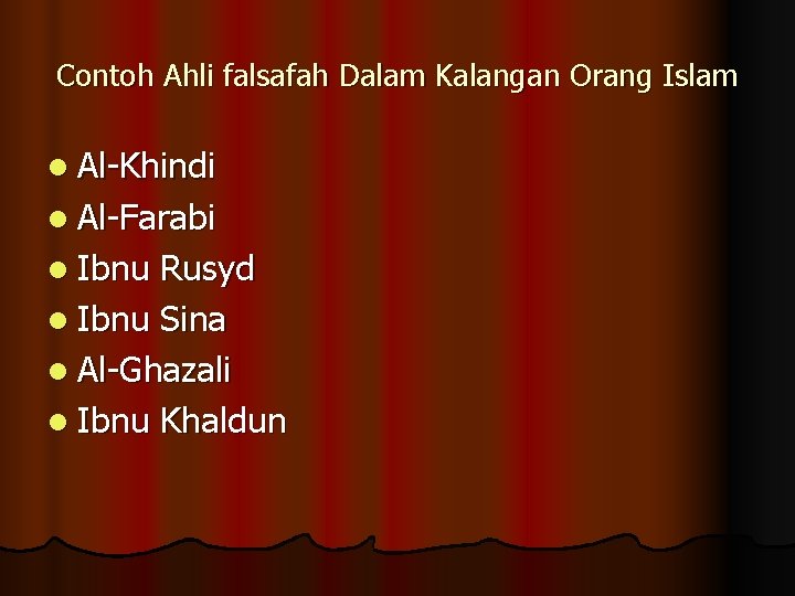 Contoh Ahli falsafah Dalam Kalangan Orang Islam l Al-Khindi l Al-Farabi l Ibnu Rusyd