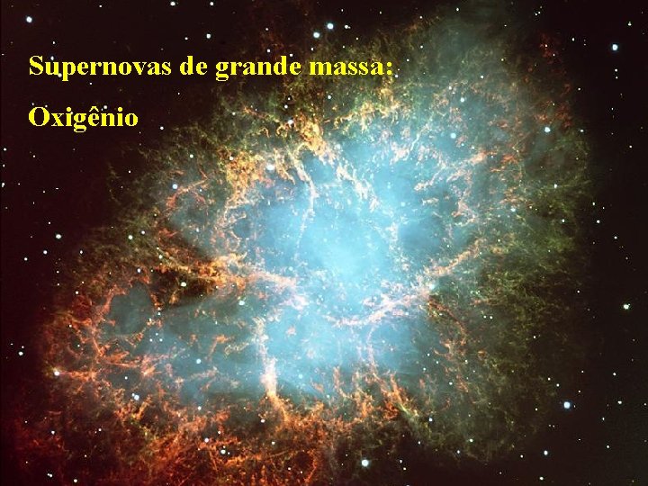 Supernovas de grande massa: Oxigênio 