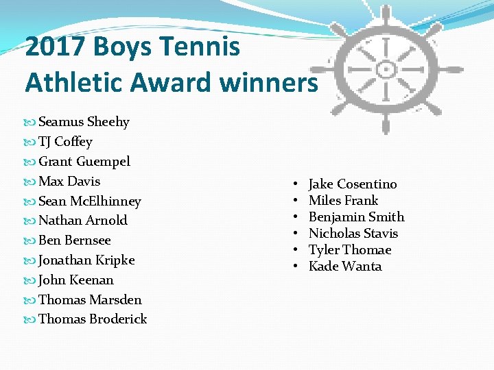 2017 Boys Tennis Athletic Award winners Seamus Sheehy TJ Coffey Grant Guempel Max Davis