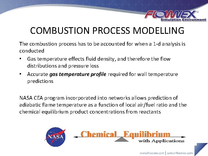 COMBUSTION PROCESS MODELLING The combustion process has to be accounted for when a 1