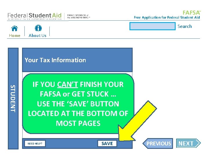 Search Home About Us Your Tax Information STUDENT Use the NEXT and PREVIOUS IF