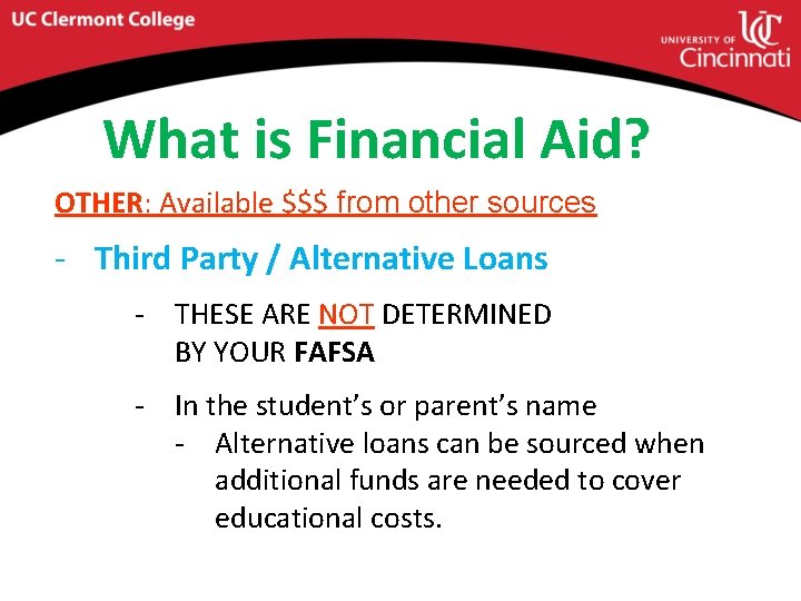 What is Financial Aid? OTHER: Available $$$ from other sources - Third Party /