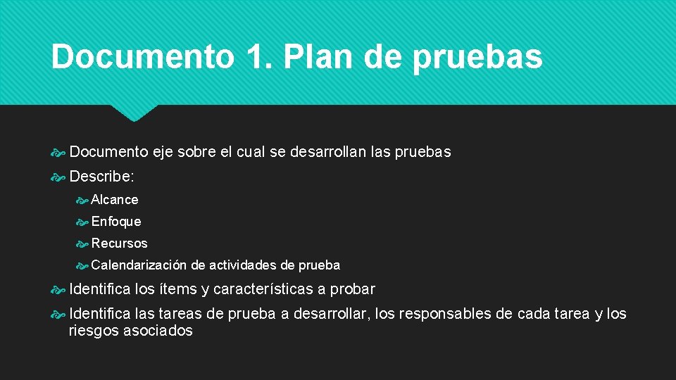 Documento 1. Plan de pruebas Documento eje sobre el cual se desarrollan las pruebas