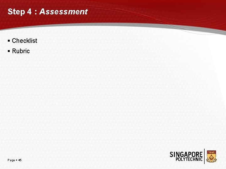 Step 4 : Assessment Checklist Rubric Page 45 