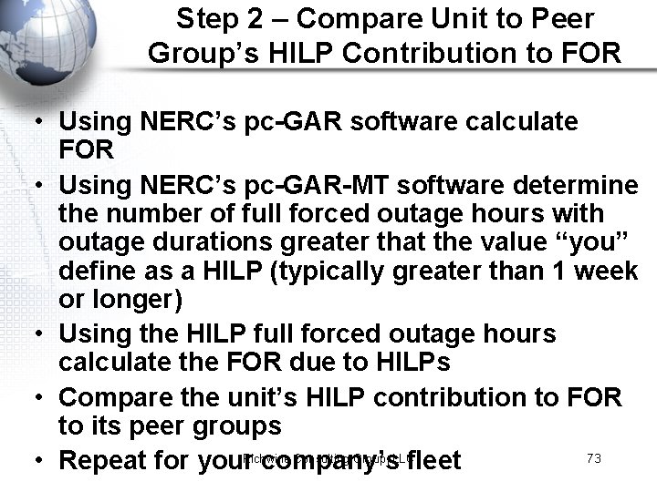 Step 2 – Compare Unit to Peer Group’s HILP Contribution to FOR • Using