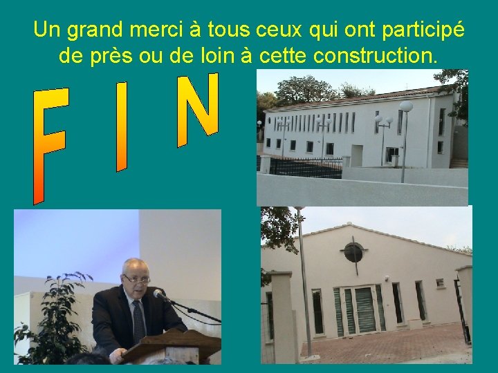 Un grand merci à tous ceux qui ont participé de près ou de loin