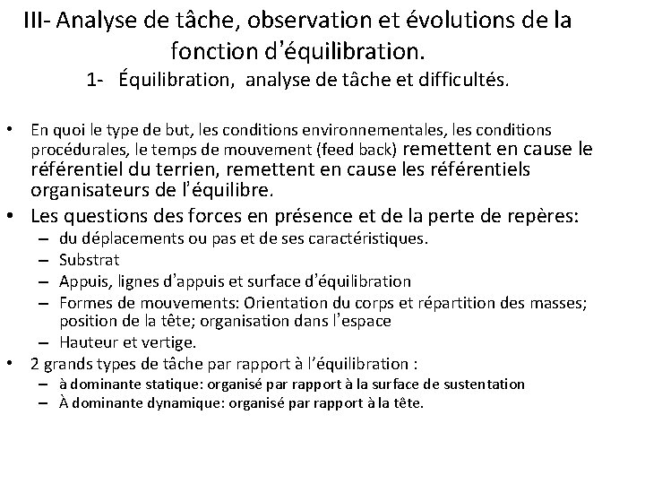 III- Analyse de tâche, observation et évolutions de la fonction d’équilibration. 1 - Équilibration,