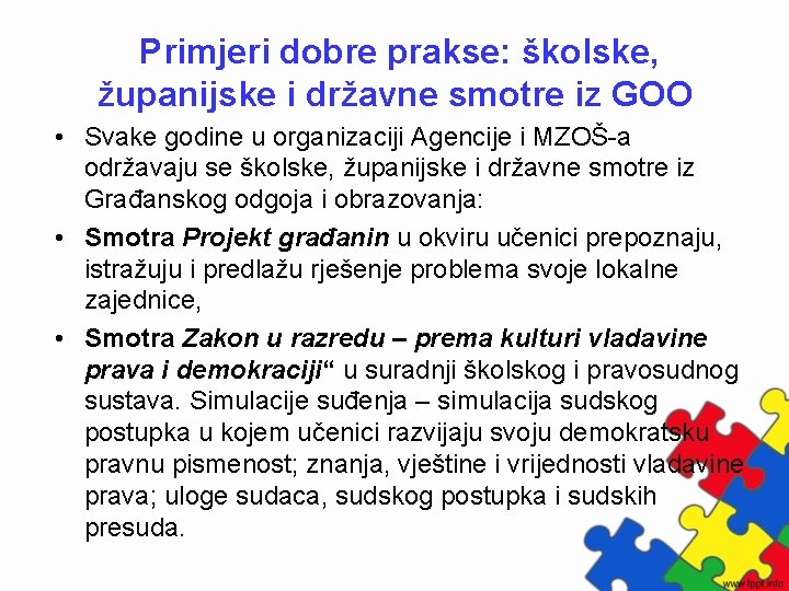 Primjeri dobre prakse: školske, županijske i državne smotre iz GOO • Svake godine u