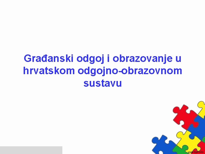  Građanski odgoj i obrazovanje u hrvatskom odgojno-obrazovnom sustavu 