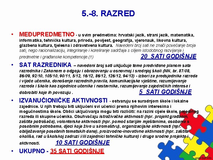 5. -8. RAZRED • MEĐUPREDMETNO - u svim predmetima: hrvatski jezik, strani jezik, matematika,