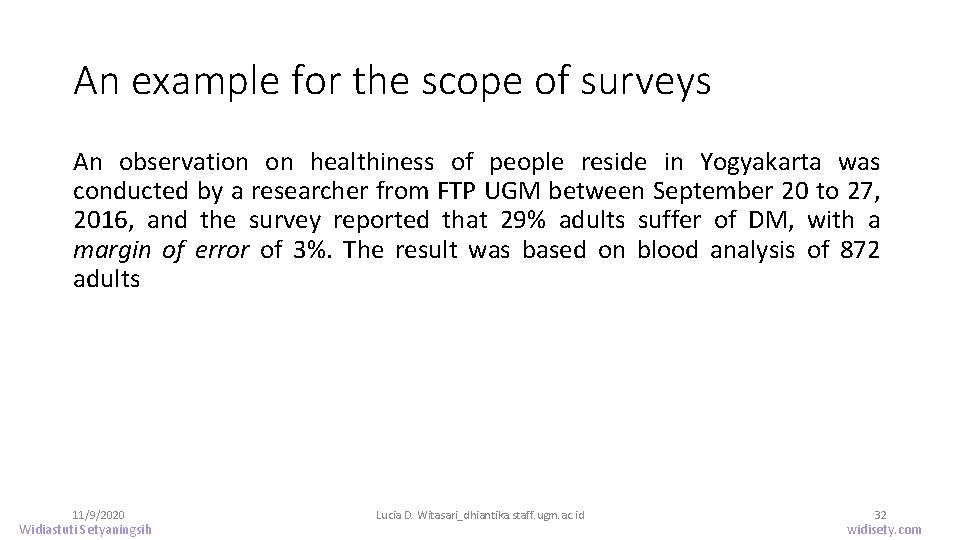 An example for the scope of surveys An observation on healthiness of people reside