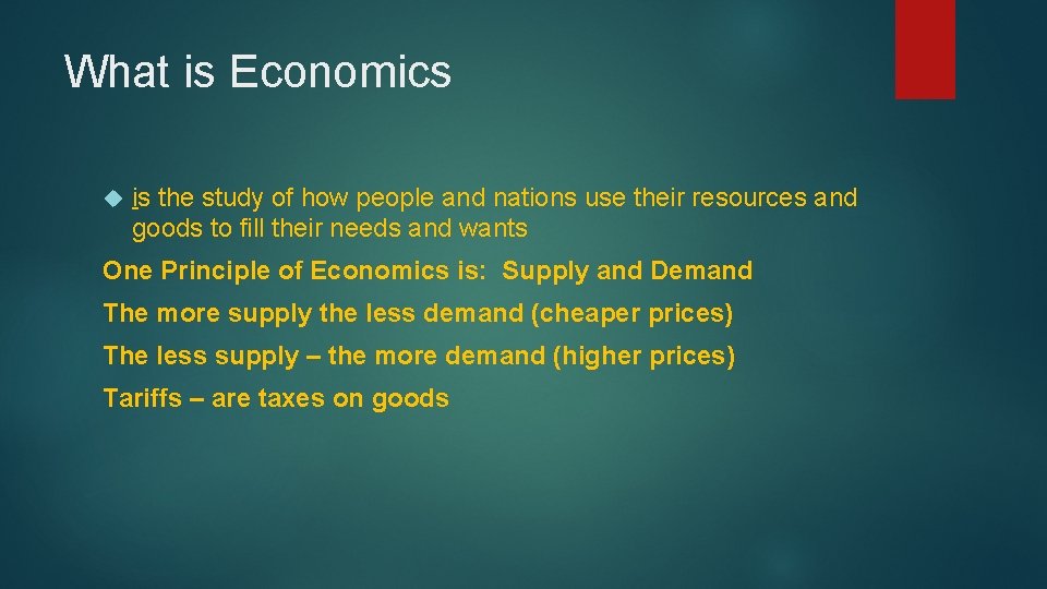 What is Economics is the study of how people and nations use their resources