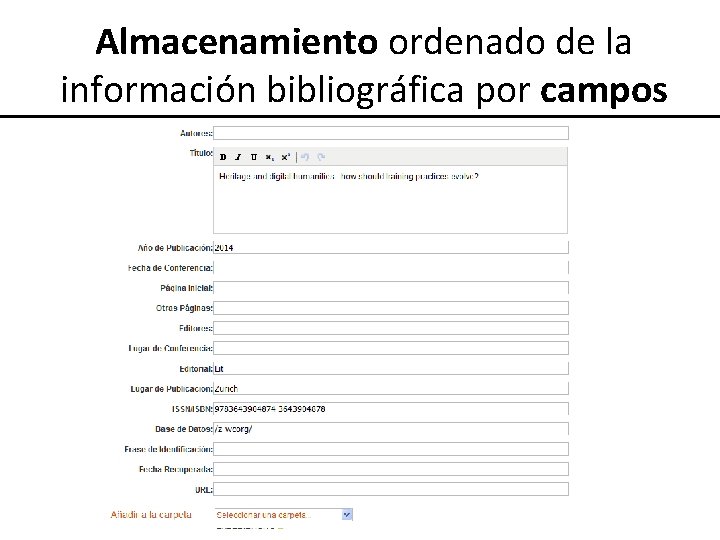 Almacenamiento ordenado de la información bibliográfica por campos 