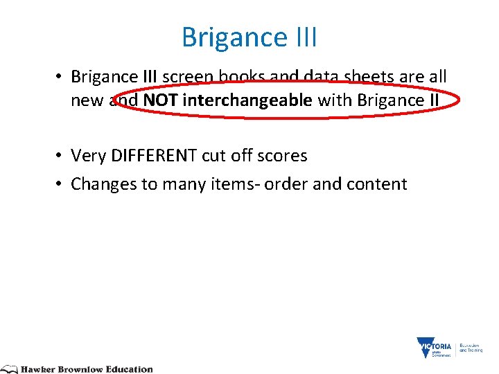 Brigance III • Brigance III screen books and data sheets are all new and