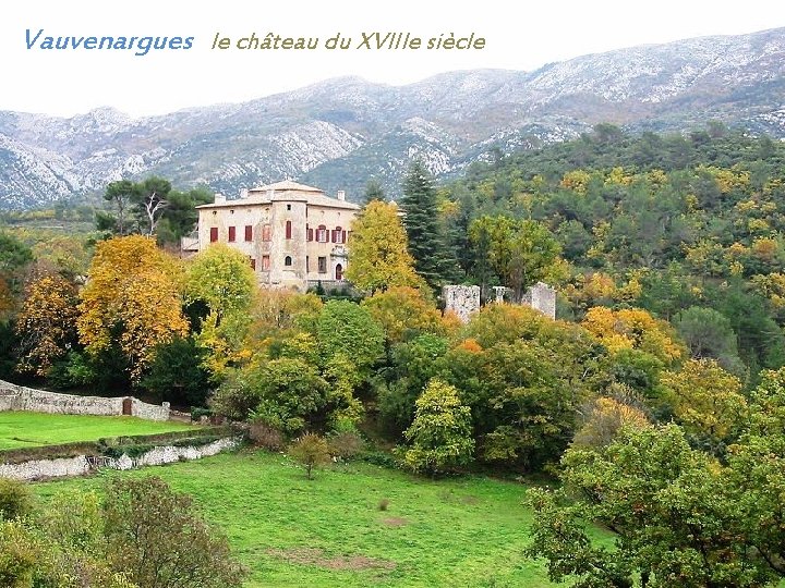 Vauvenargues le château du XVIIIe siècle 