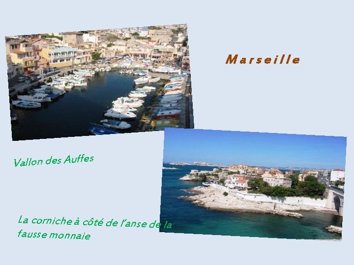 Marseille Vallon des Auffes La corniche à côté de l’anse de la fausse monnaie