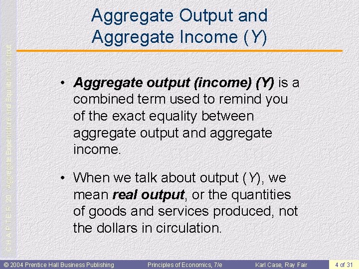 C H A P T E R 20: Aggregate Expenditure and Equilibrium Output Aggregate