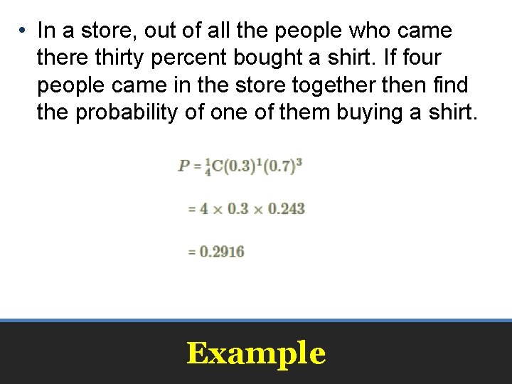 • In a store, out of all the people who came there thirty