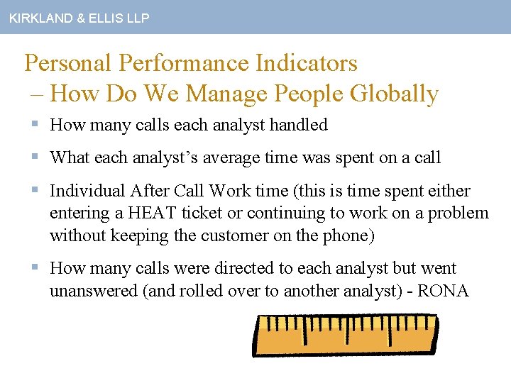 KIRKLAND & ELLIS LLP Personal Performance Indicators – How Do We Manage People Globally