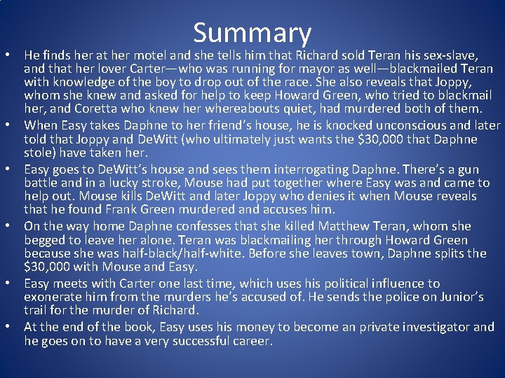 Summary • He finds her at her motel and she tells him that Richard
