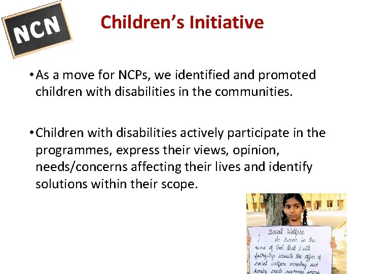 Children’s Initiative • As a move for NCPs, we identified and promoted children with