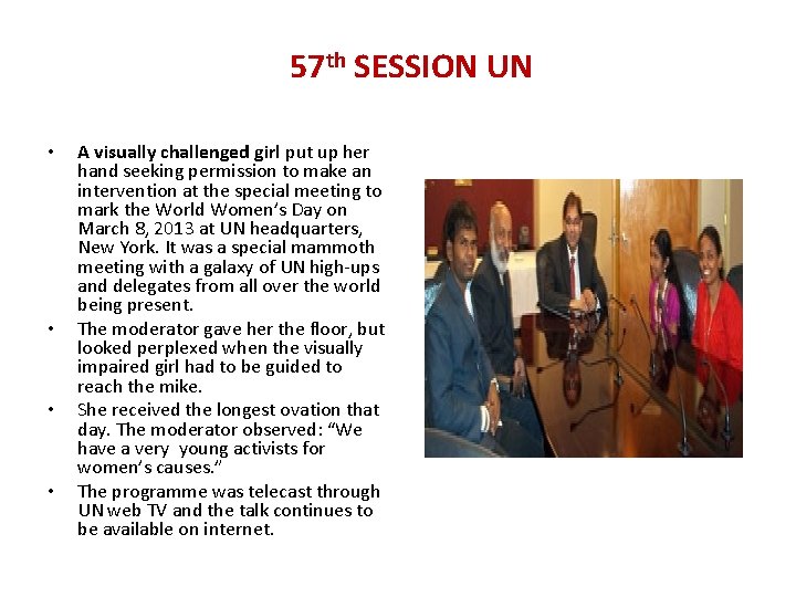 57 th SESSION UN • • A visually challenged girl put up her hand
