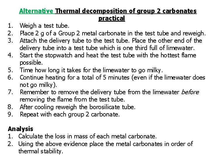 1. 2. 3. 4. 5. 6. 7. 8. 9. Alternative Thermal decomposition of group