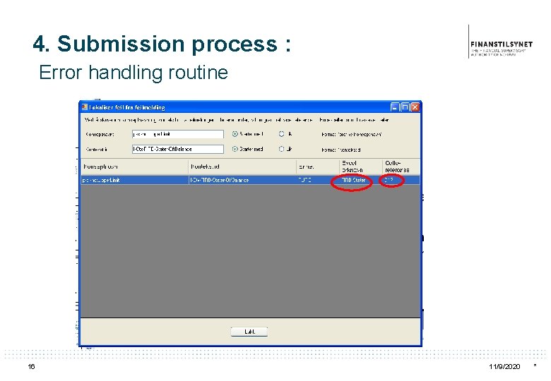 4. Submission process : Error handling routine 16 11/9/2020 * 