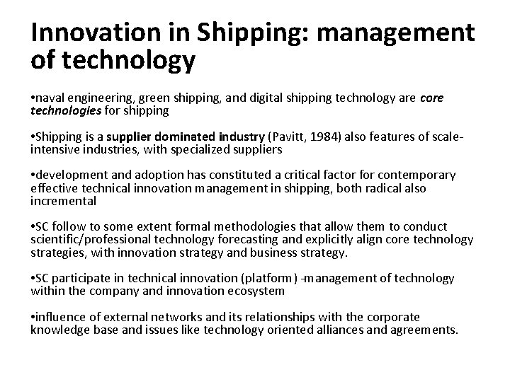 Innovation in Shipping: management of technology • naval engineering, green shipping, and digital shipping