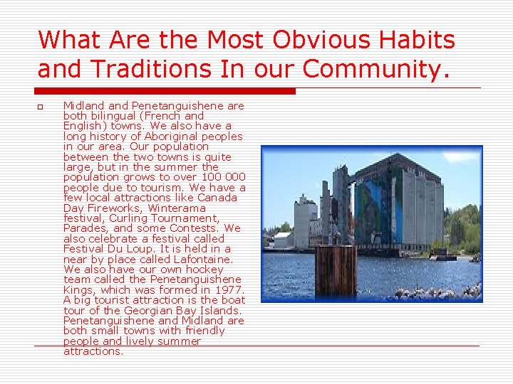 What Are the Most Obvious Habits and Traditions In our Community. o Midland Penetanguishene