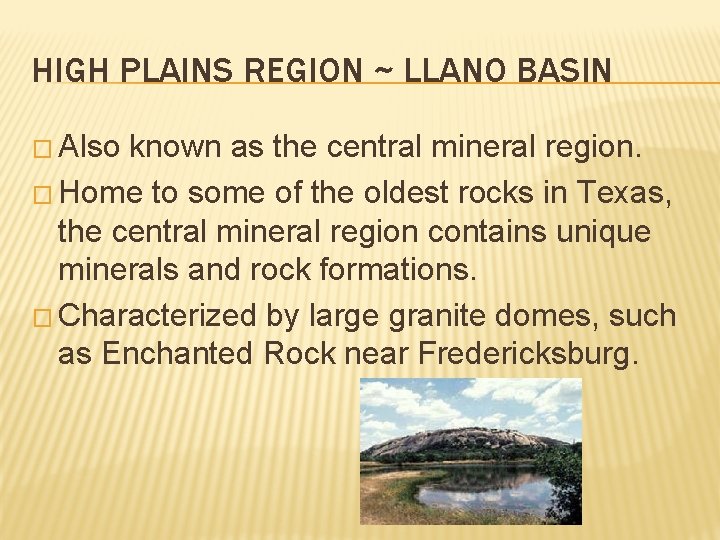 HIGH PLAINS REGION ~ LLANO BASIN � Also known as the central mineral region.