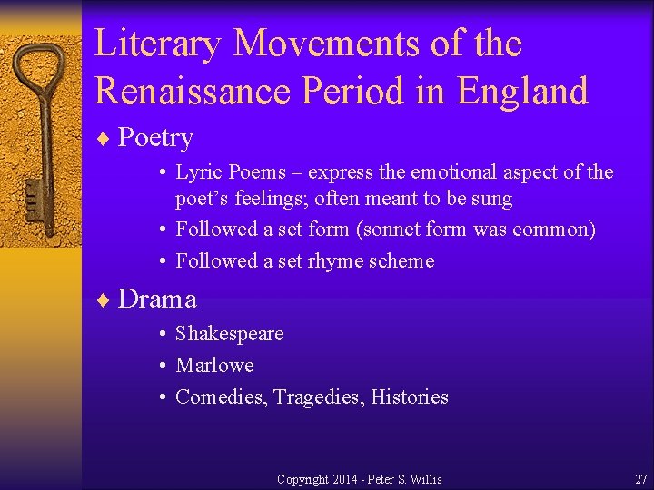 Literary Movements of the Renaissance Period in England ¨ Poetry • Lyric Poems –