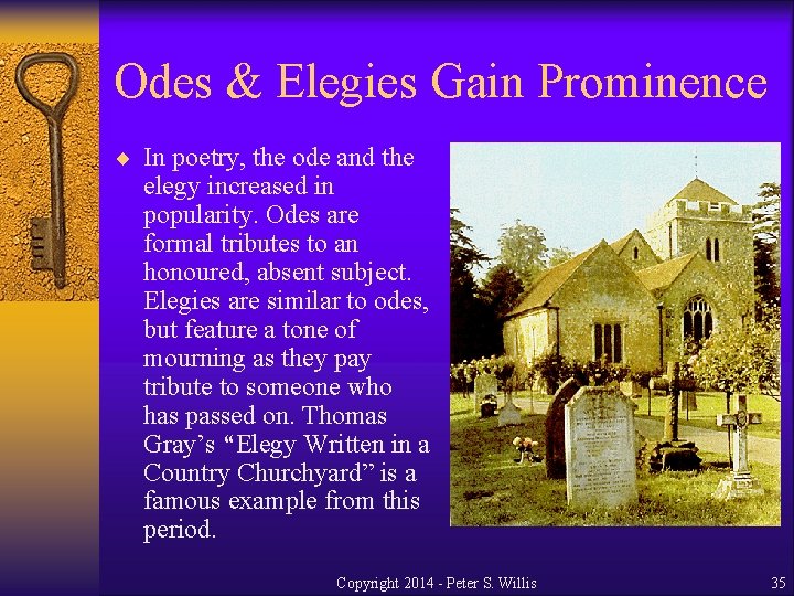 Odes & Elegies Gain Prominence ¨ In poetry, the ode and the elegy increased