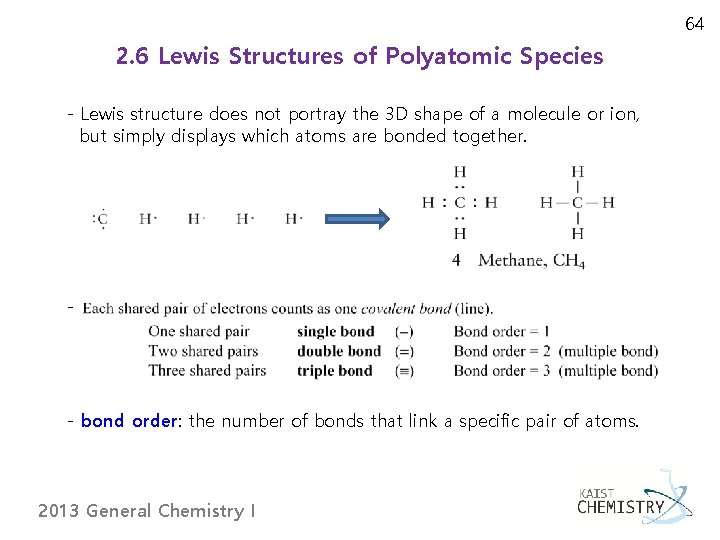 64 2. 6 Lewis Structures of Polyatomic Species - Lewis structure does not portray