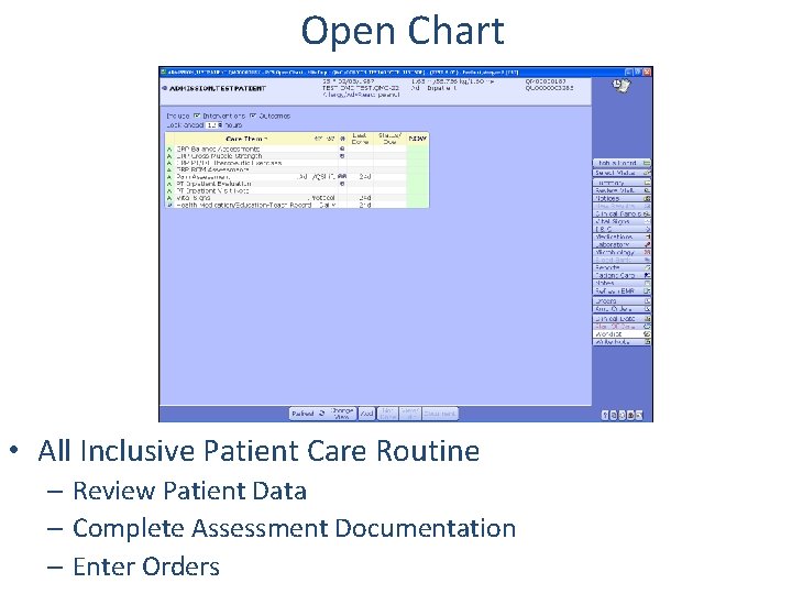 Open Chart • All Inclusive Patient Care Routine – Review Patient Data – Complete