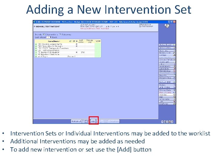 Adding a New Intervention Set • Intervention Sets or Individual Interventions may be added