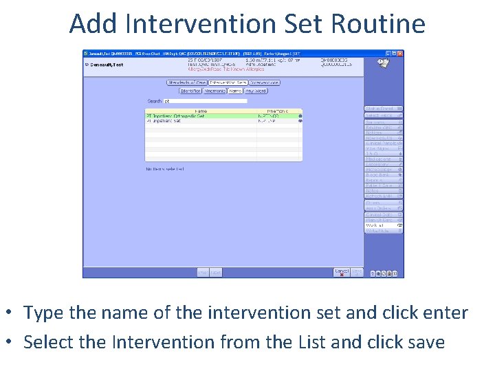 Add Intervention Set Routine • Type the name of the intervention set and click