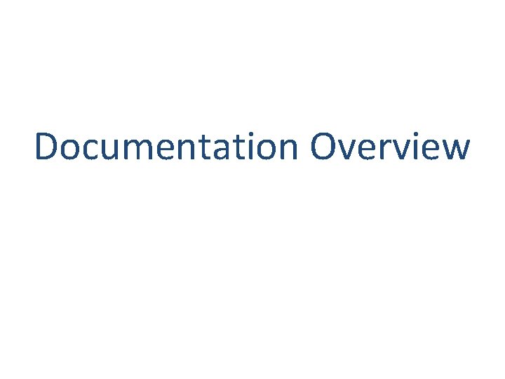 Documentation Overview 