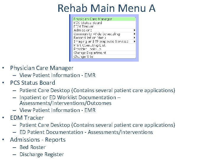 Rehab Main Menu A • Physician Care Manager – View Patient Information - EMR