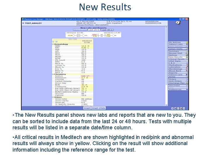 New Results • The New Results panel shows new labs and reports that are