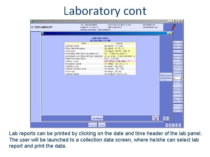 Laboratory cont Lab reports can be printed by clicking on the date and time