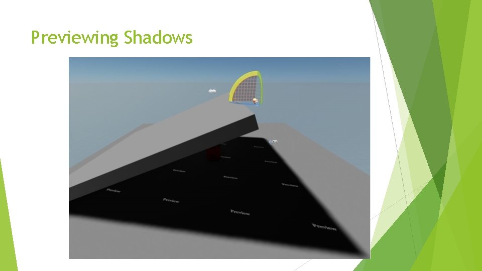 Previewing Shadows 