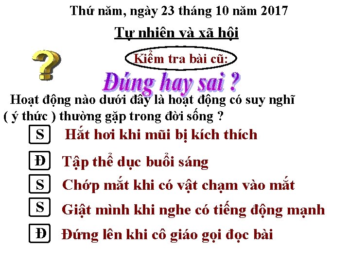 Thứ năm, ngày 23 tháng 10 năm 2017 Tự nhiên và xã hội Kiểm